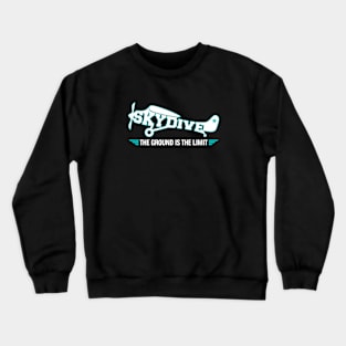 Mod.2 Skydive The Ground is the Limit Crewneck Sweatshirt